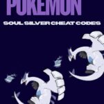 Top Cheat Codes Pokemon Soul Silver​